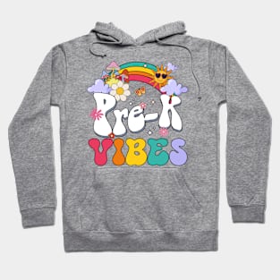 Pre-K Vibes - Pre Kindergarten Team Retro 1st Day of School Hoodie